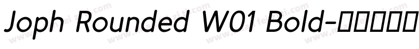 Joph Rounded W01 Bold字体转换
